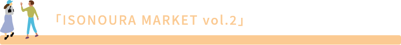 ISONOURA MARKET vol.2